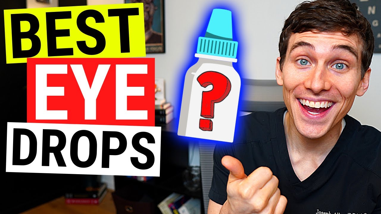 Best Eye Drops For Dry Eyes Eye Drops Explained