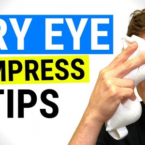 FASTER Results with Your Warm Compress for Dry Eyes - 5 Tips