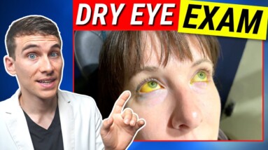 The Most Thorough Dry Eye Examination - Dry Eyes Testing Explained